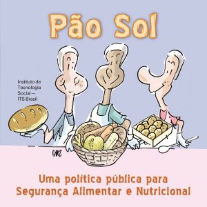 Pão Sol - Uma política pública para Segurança Alimentar Nutricional