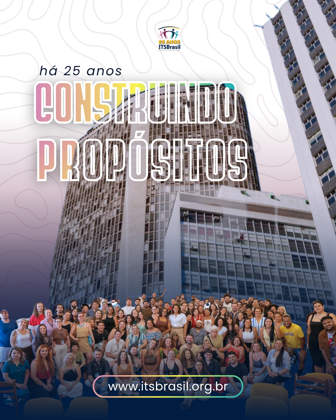 ITS Brasil celebra 25 anos de inovação, inclusão e transformação social