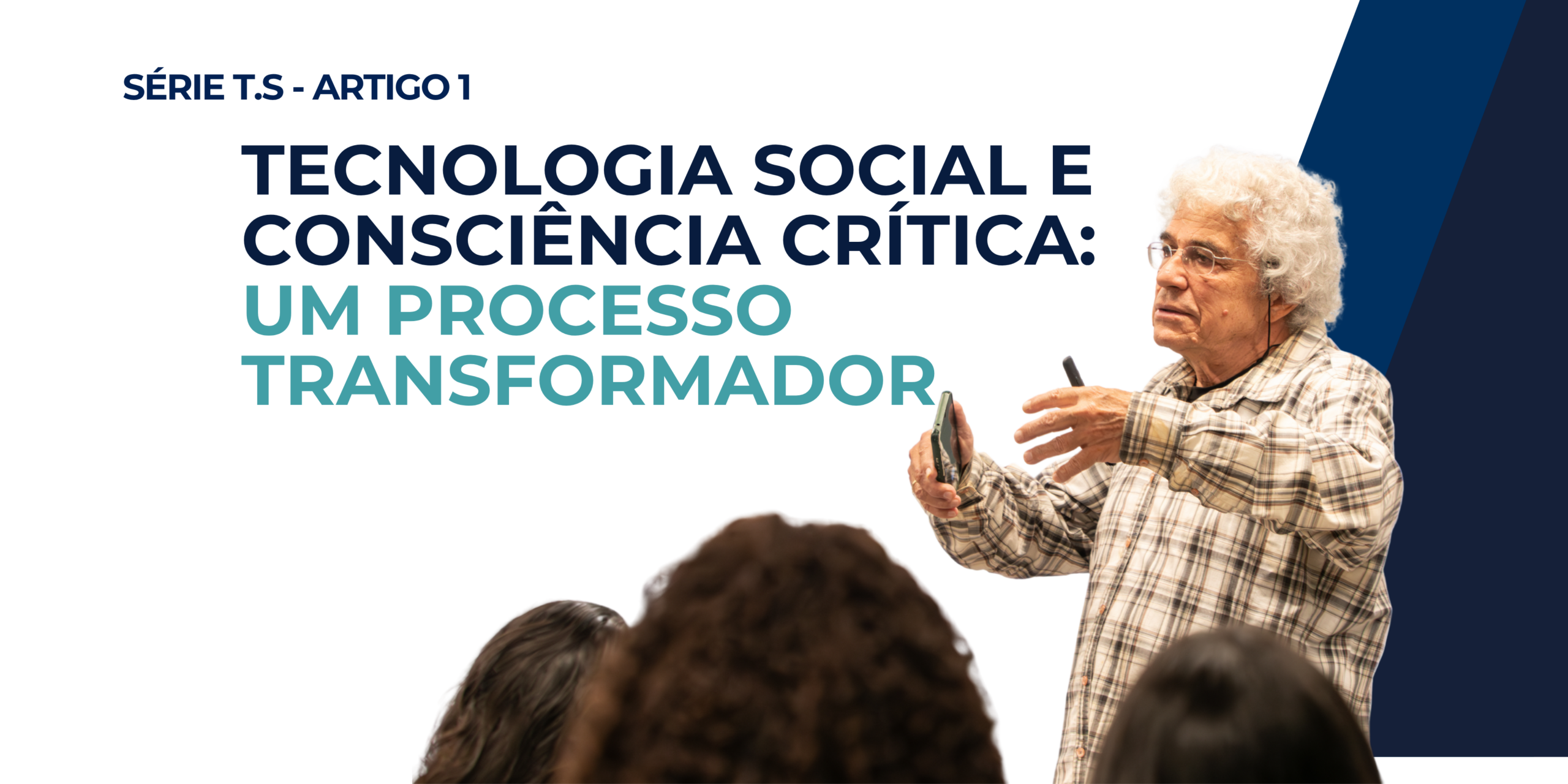 Tecnologia Social e Consciência Crítica: um processo transformador